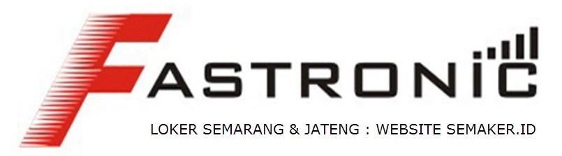 Fastronic Semarang Jl. Parangkusumo 14B Tlogosari Semarang Email: hrd.fastronic@gmail.com